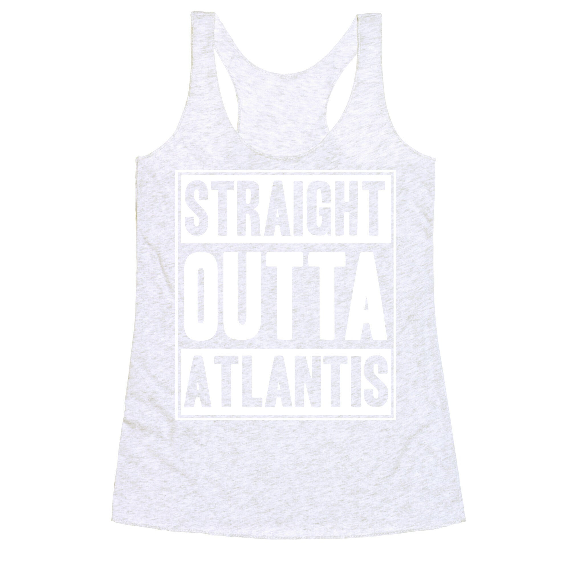 Straight Outta Atlantis Racerback Tank